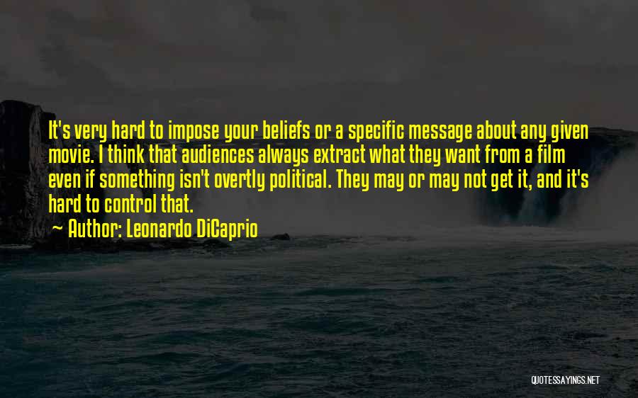 Leonardo Dicaprio Film Quotes By Leonardo DiCaprio