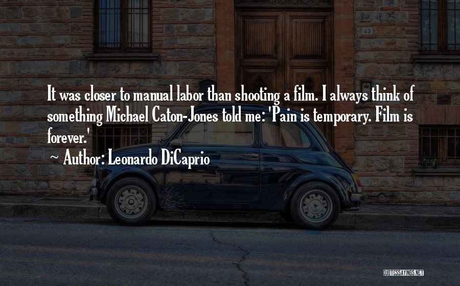 Leonardo Dicaprio Film Quotes By Leonardo DiCaprio