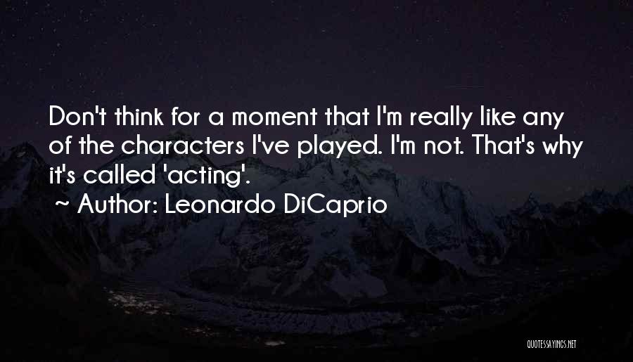 Leonardo DiCaprio Quotes 2250667