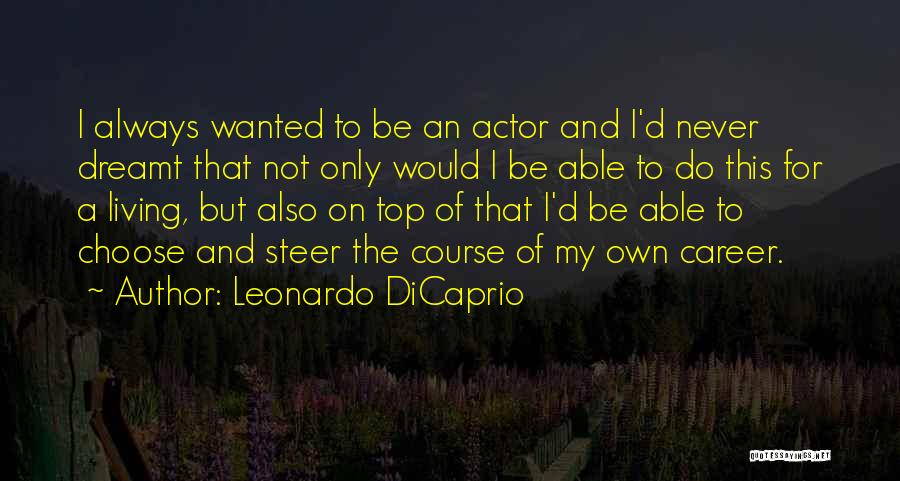 Leonardo DiCaprio Quotes 244376