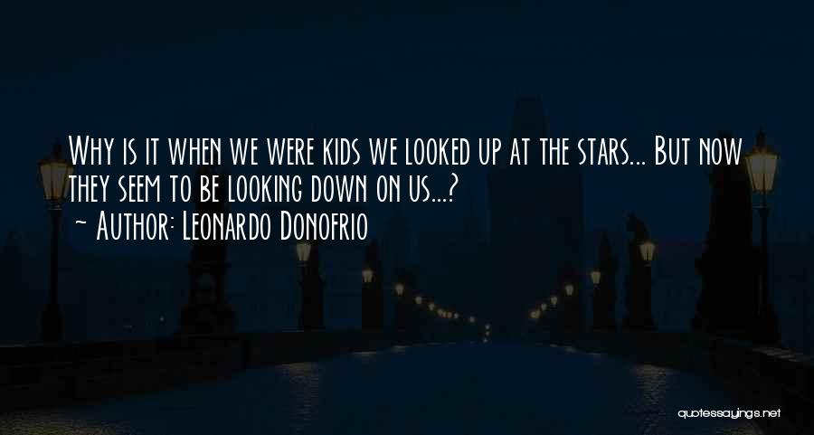 Leonardo Donofrio Quotes 1239676