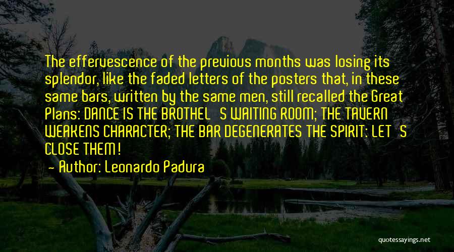 Leonardo Padura Quotes 368450