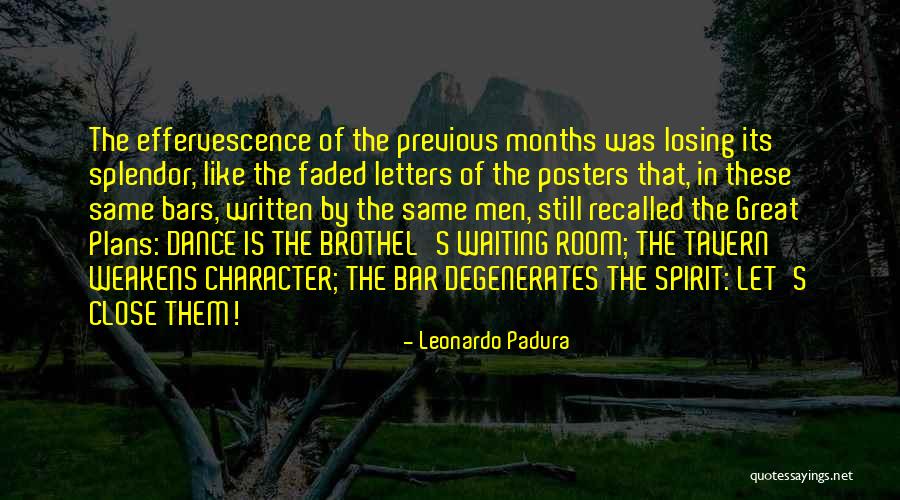 Leonardo Padura Quotes 368450 Leonardo Padura Quotes 368450