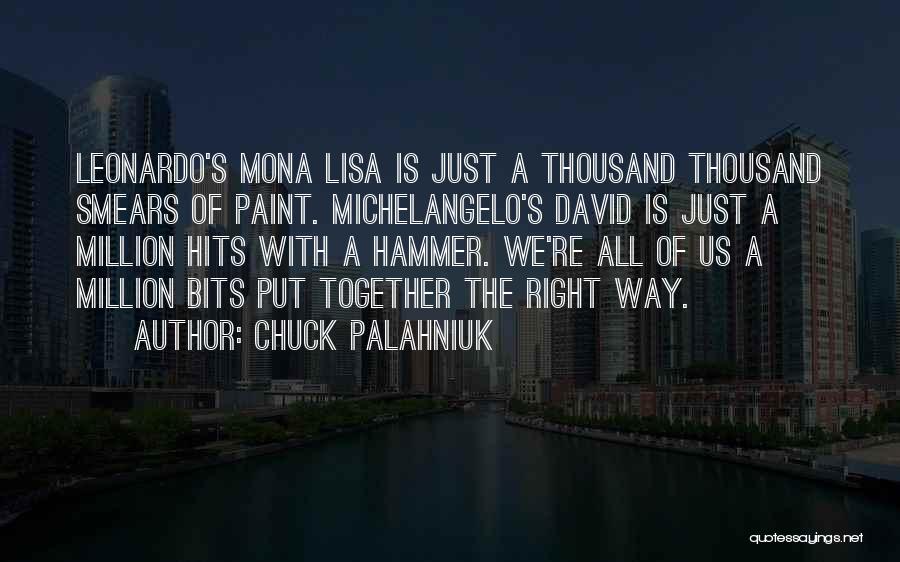 Leonardo's Quotes By Chuck Palahniuk