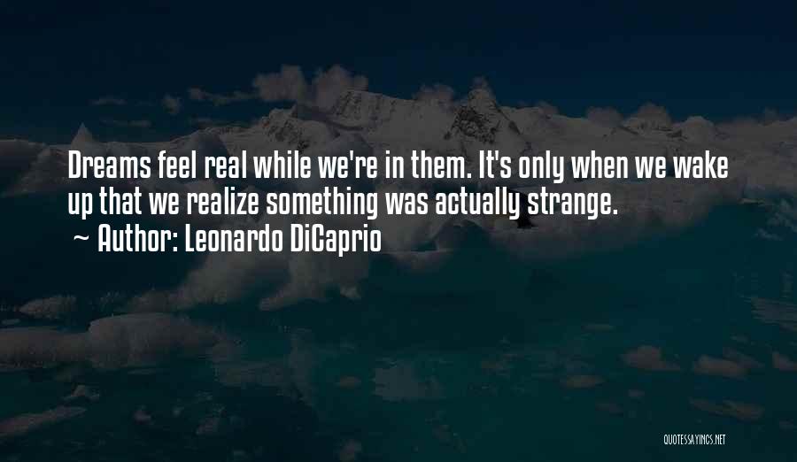 Leonardo's Quotes By Leonardo DiCaprio