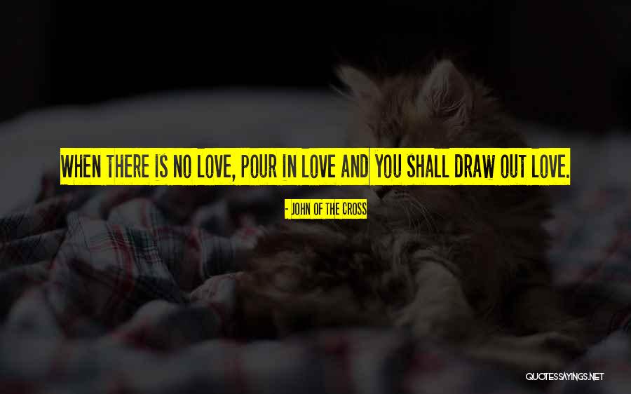 Leonbergers Quotes By John Of The Cross Leonbergers Quotes By John Of The Cross