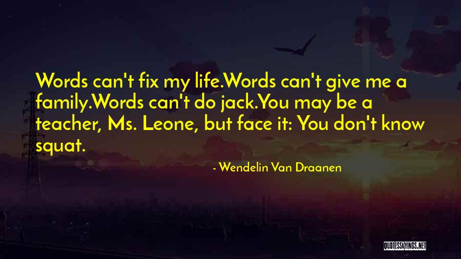 Leone Family Quotes By Wendelin Van Draanen Leone Family Quotes By Wendelin Van Draanen