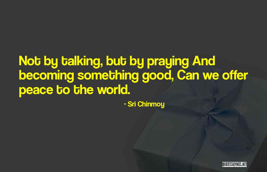 Leonetti Winery Quotes By Sri Chinmoy Leonetti Winery Quotes By Sri Chinmoy