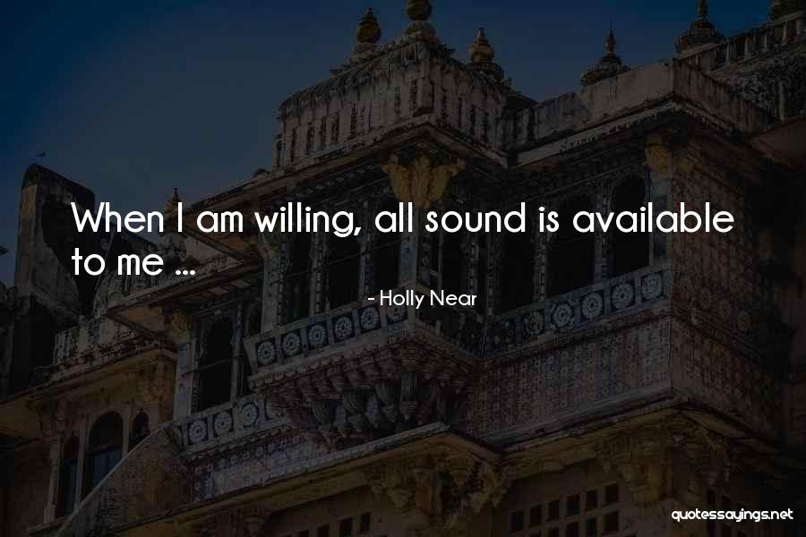 Leong Sze Quotes By Holly Near Leong Sze Quotes By Holly Near