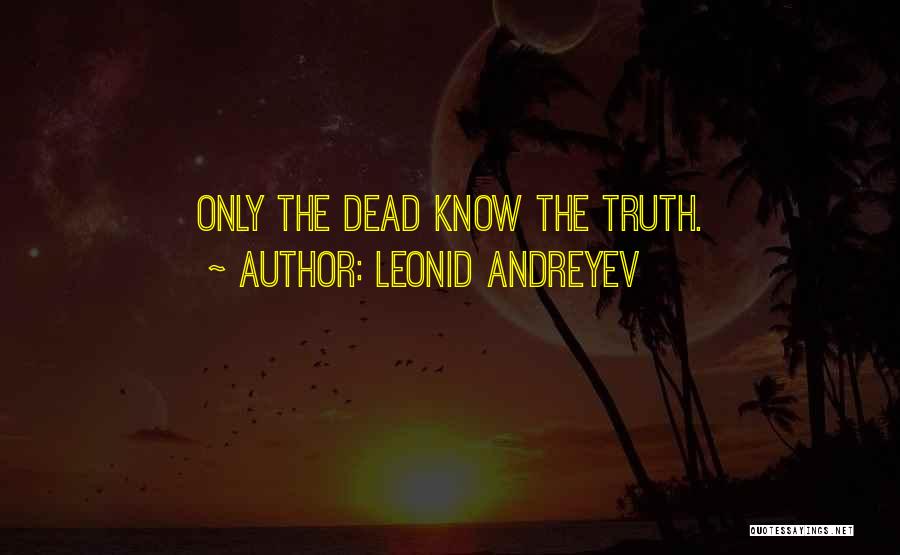 Leonid Andreyev Quotes 828162