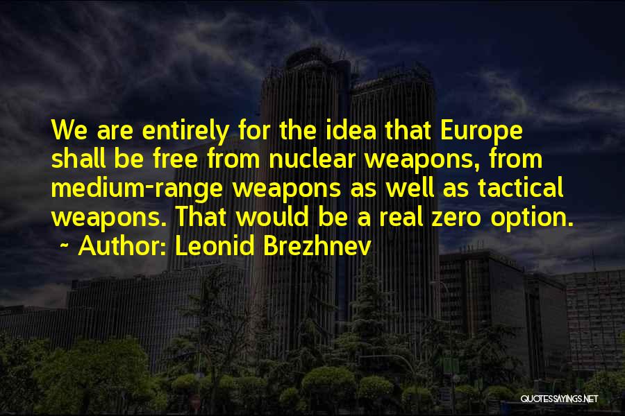 Leonid Brezhnev Quotes 212548