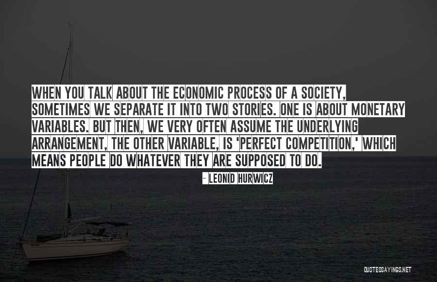 Leonid Hurwicz Quotes 1095079 Leonid Hurwicz Quotes 1095079