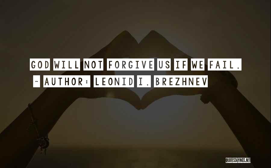 Leonid I. Brezhnev Quotes 518838