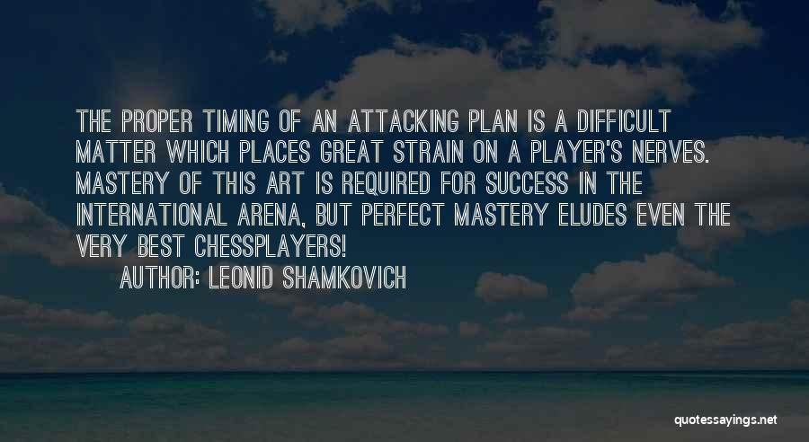 Leonid Shamkovich Quotes 1412949