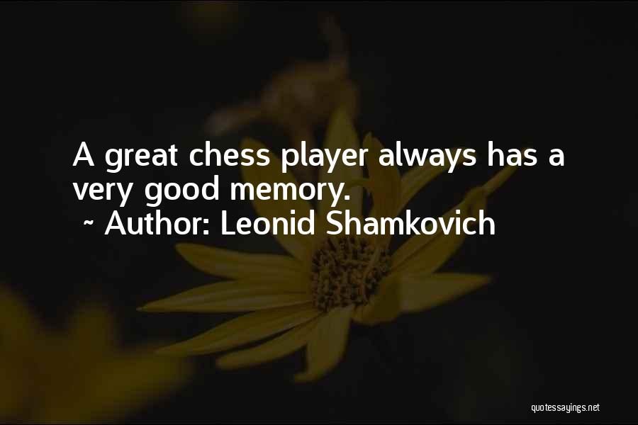 Leonid Shamkovich Quotes 223345