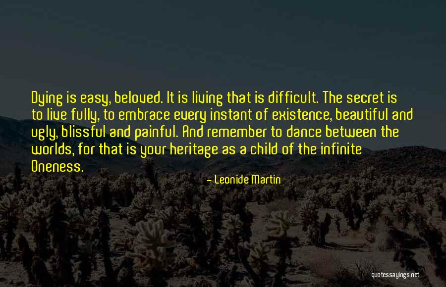 Leonide Martin Quotes 984169