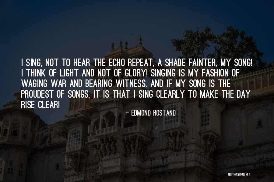 Leonilde Araujo Quotes By Edmond Rostand Leonilde Araujo Quotes By Edmond Rostand