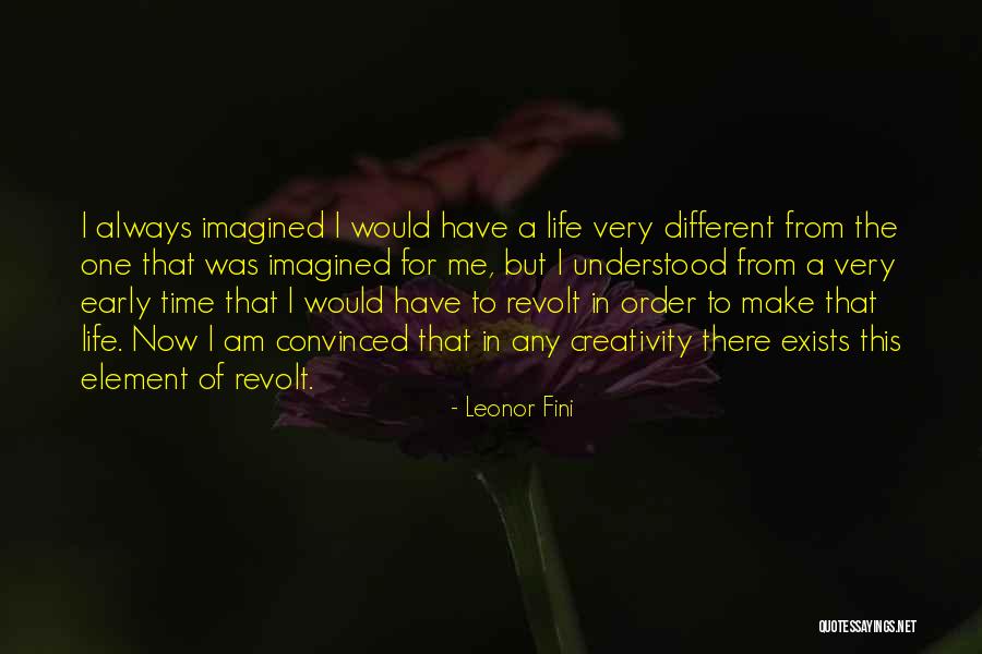 Leonor Fini Quotes 1413380