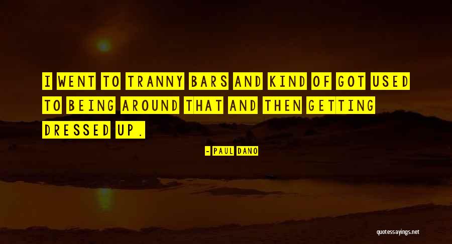 Leonor Quotes By Paul Dano Leonor Quotes By Paul Dano