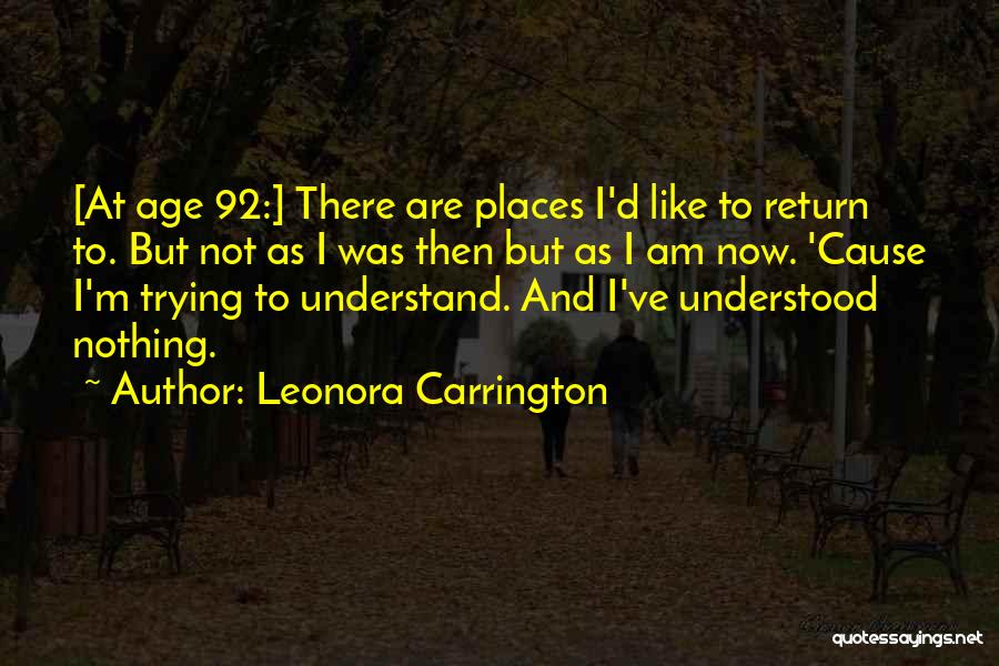 Leonora Carrington Quotes 1209710