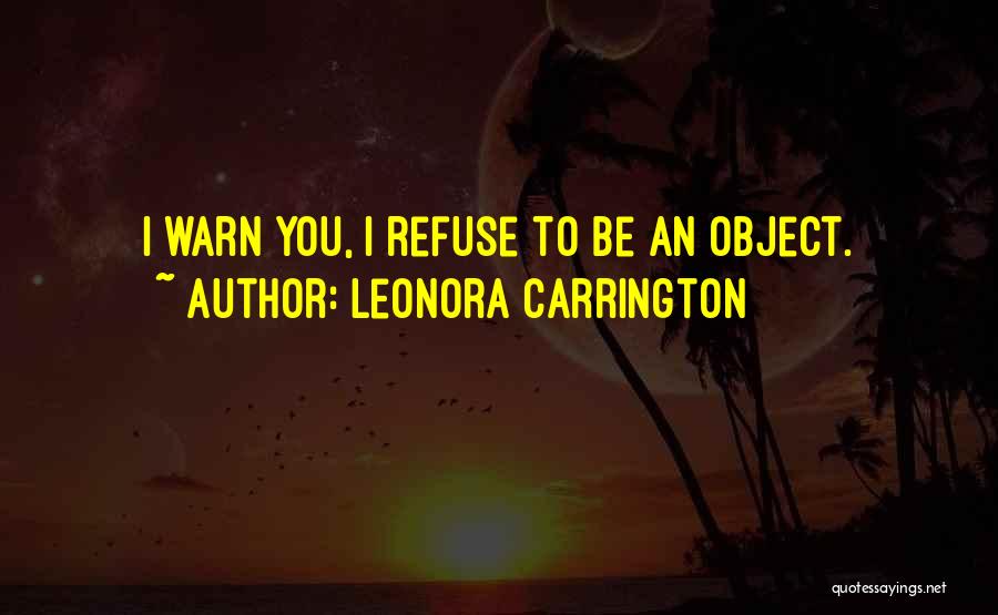Leonora Carrington Quotes 539450