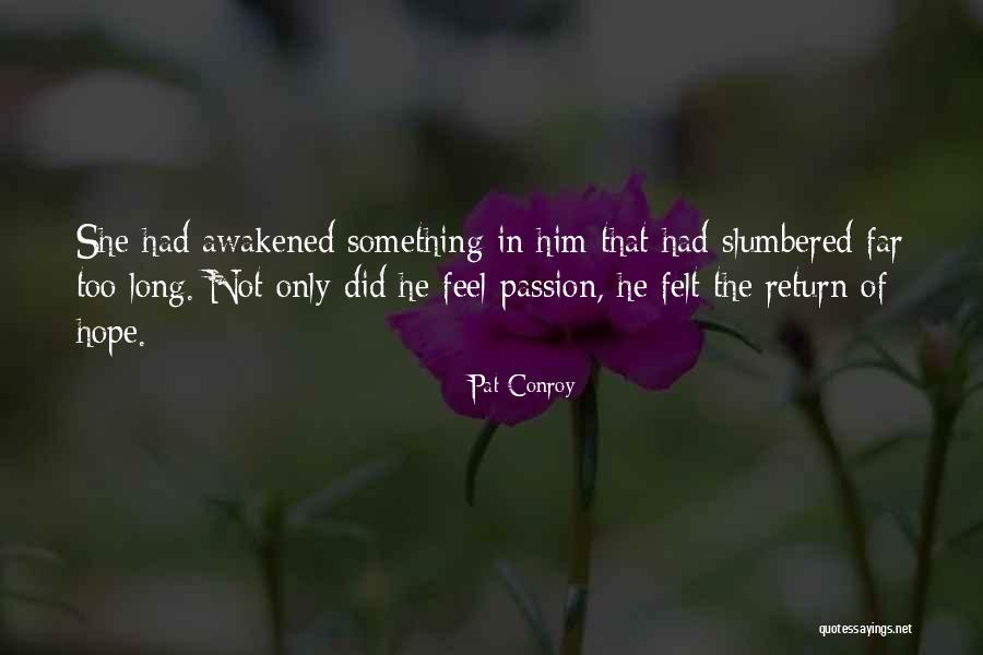 Leonova Emerald Quotes By Pat Conroy Leonova Emerald Quotes By Pat Conroy