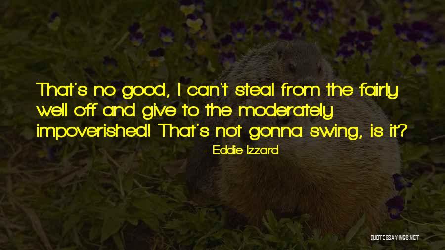 Leontes Monologues Quotes By Eddie Izzard Leontes Monologues Quotes By Eddie Izzard