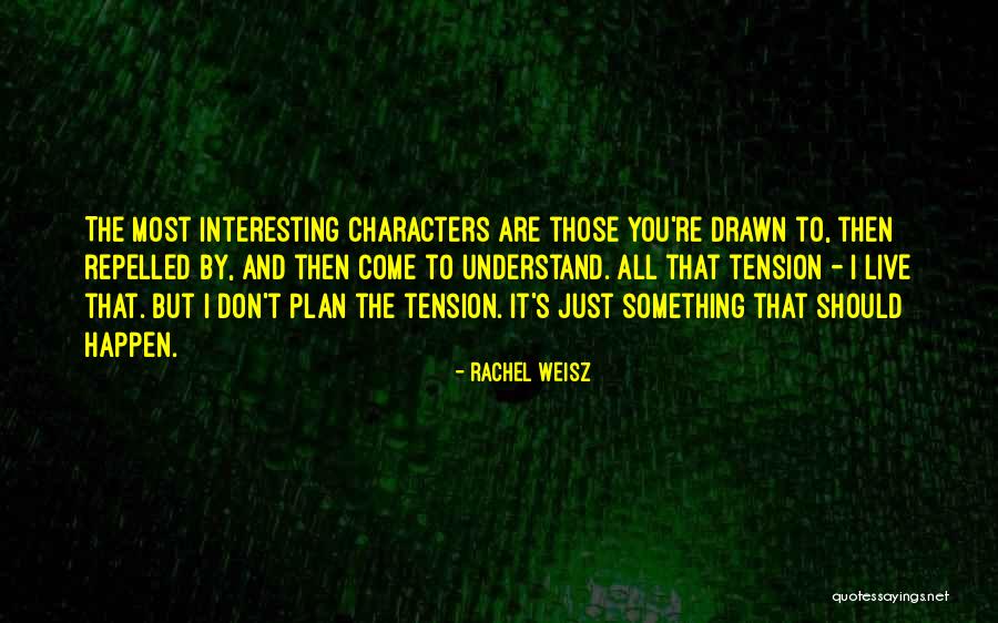 Leontovich Carol Quotes By Rachel Weisz Leontovich Carol Quotes By Rachel Weisz
