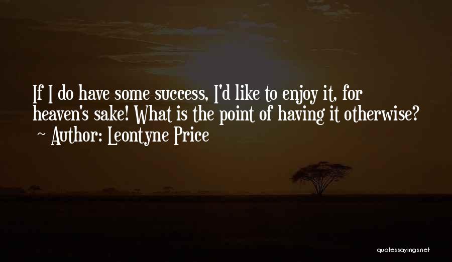 Leontyne Price Quotes 289136