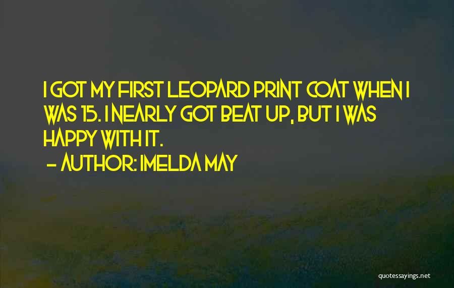Leopard Quotes By Imelda May