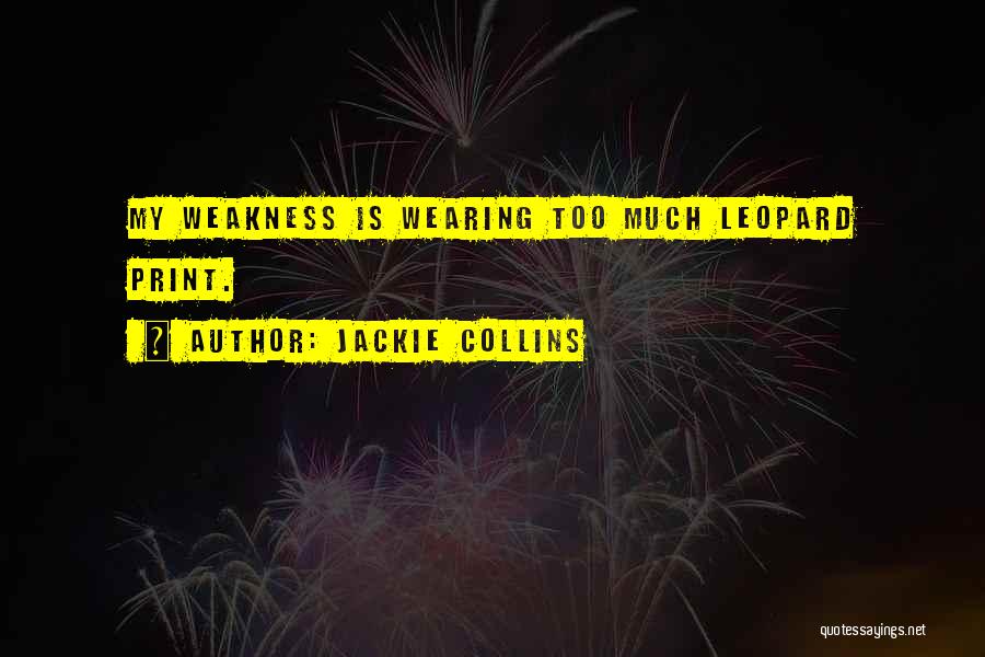 Leopard Quotes By Jackie Collins