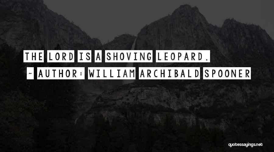 Leopard Quotes By William Archibald Spooner