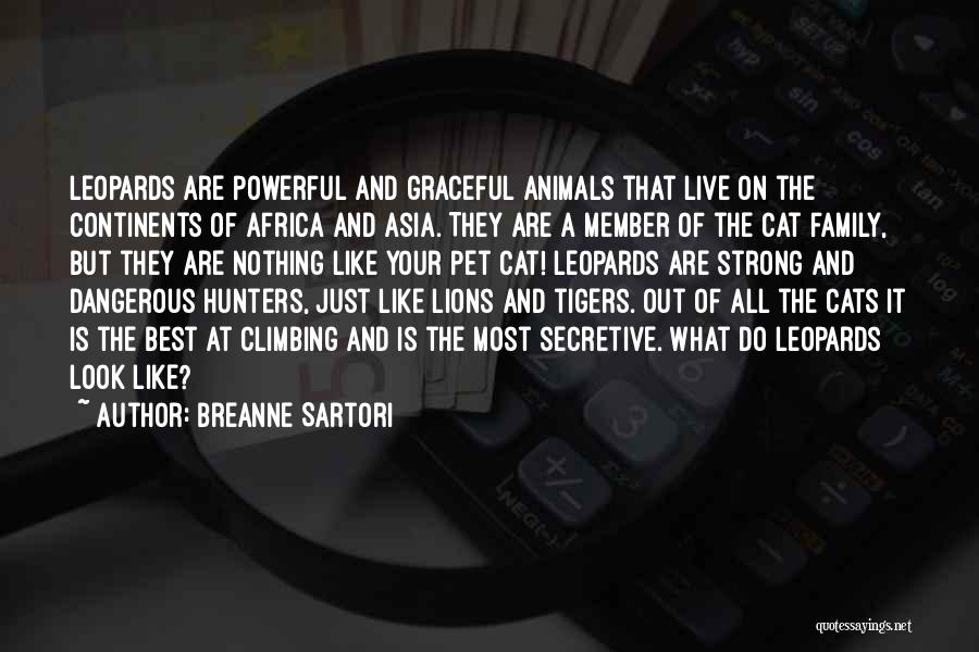 Leopards Quotes By Breanne Sartori