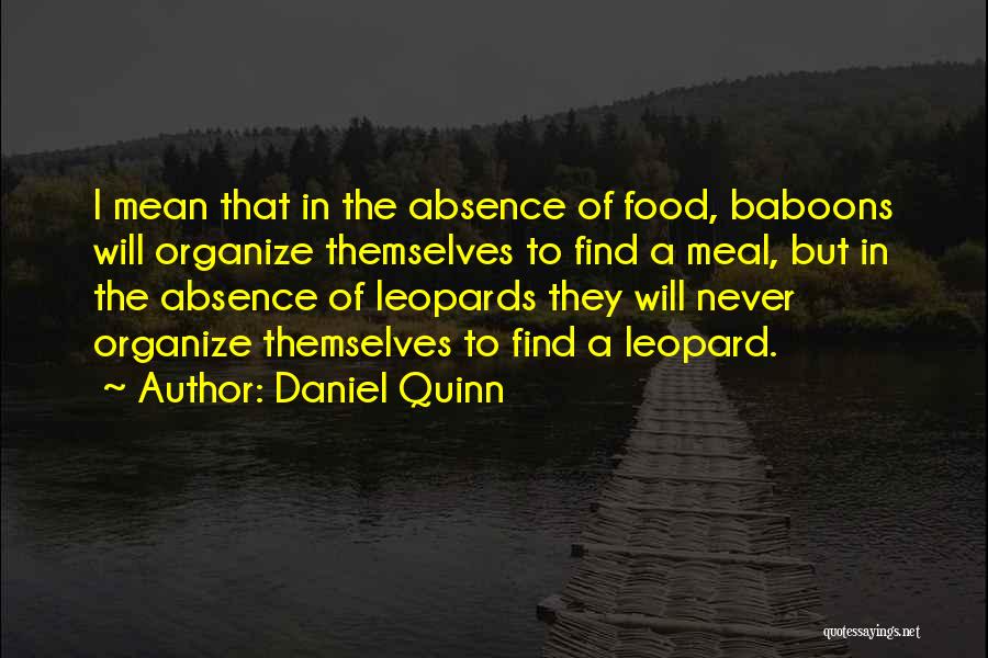 Leopards Quotes By Daniel Quinn