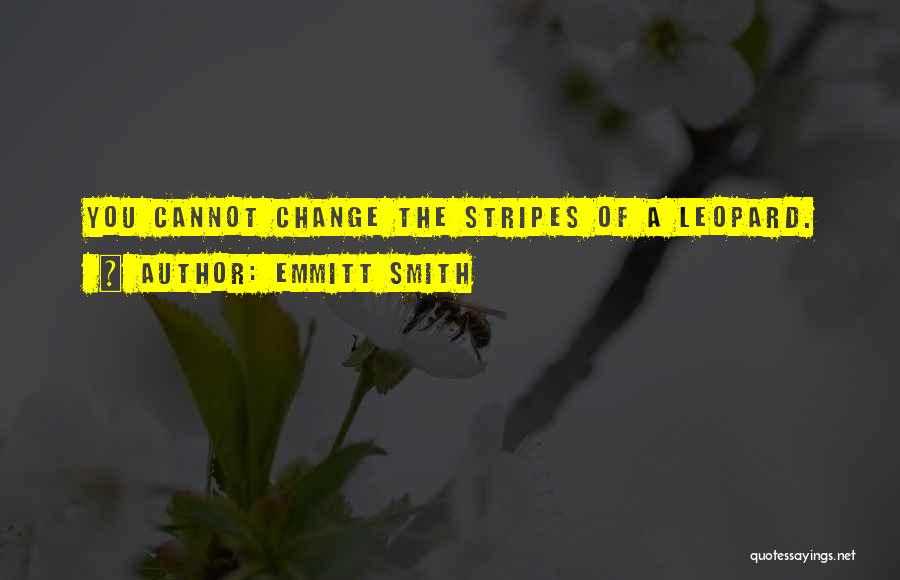 Leopards Quotes By Emmitt Smith
