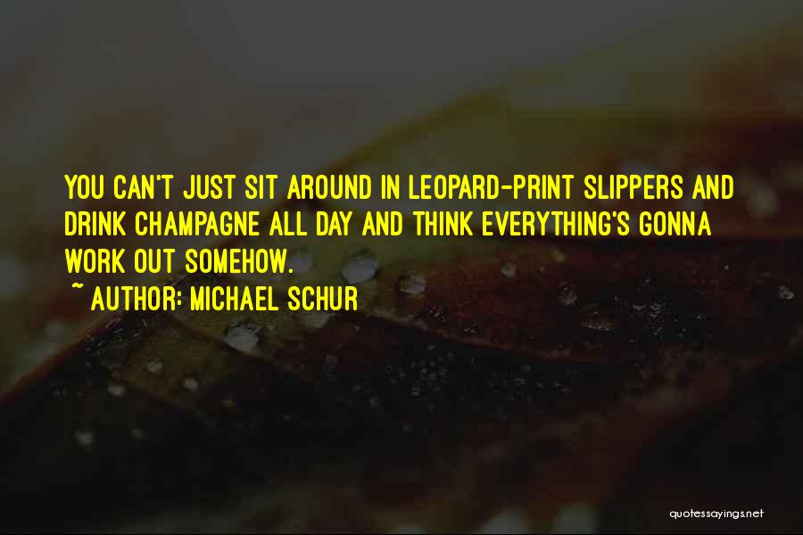 Leopards Quotes By Michael Schur