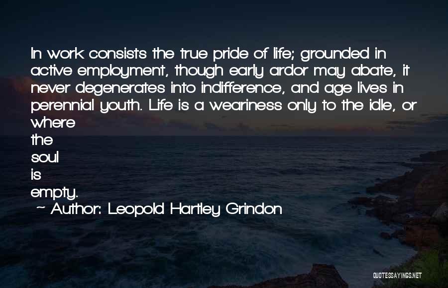 Leopold Hartley Grindon Quotes 1844205