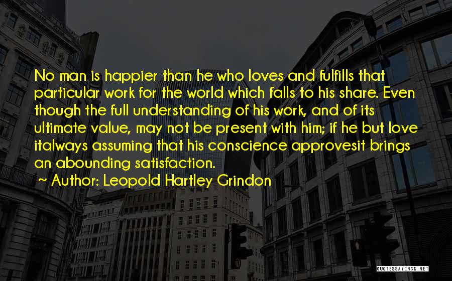 Leopold Hartley Grindon Quotes 2253312