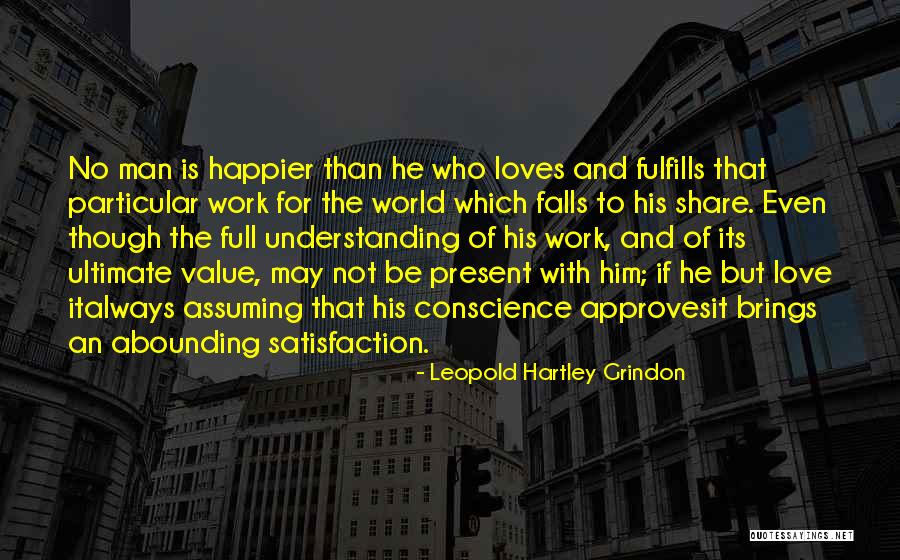 Leopold Hartley Grindon Quotes 2253312