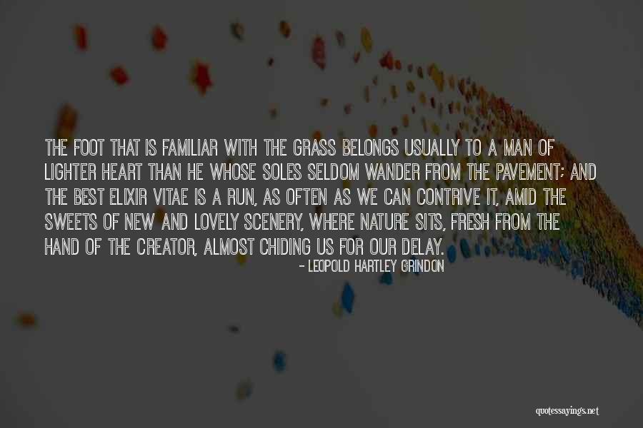 Leopold Hartley Grindon Quotes 343675 Leopold Hartley Grindon Quotes 343675