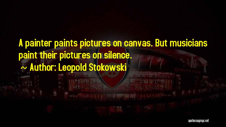 Leopold Stokowski Quotes 1604143