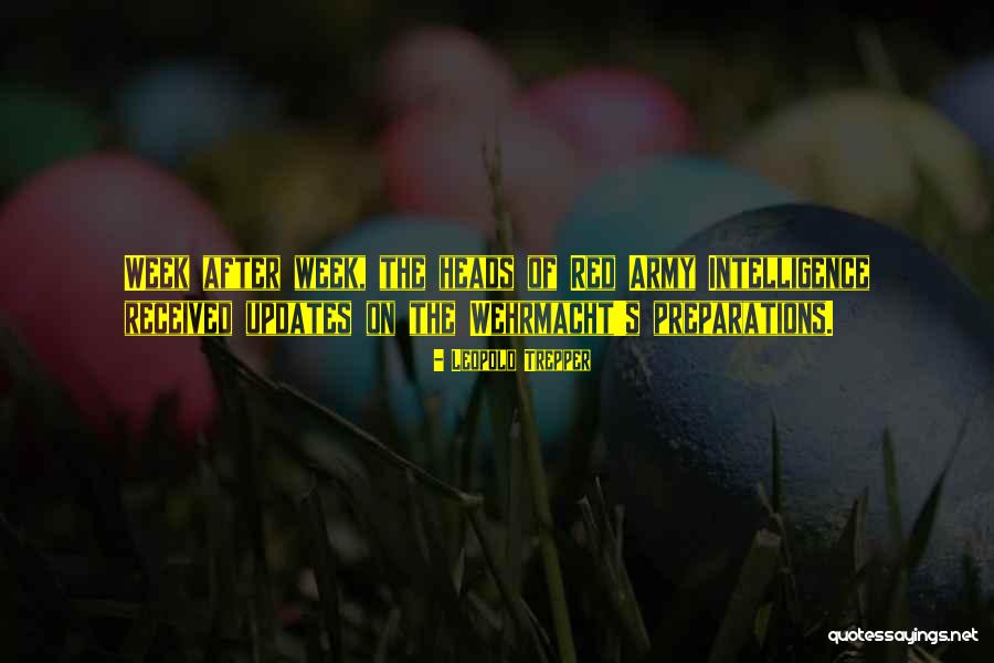 Leopold Trepper Quotes 2197310 Leopold Trepper Quotes 2197310