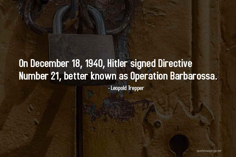 Leopold Trepper Quotes 245435 Leopold Trepper Quotes 245435