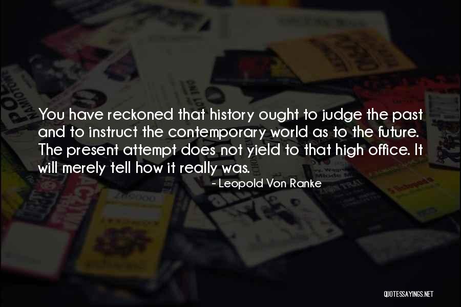 Leopold Von Ranke Quotes 2258626