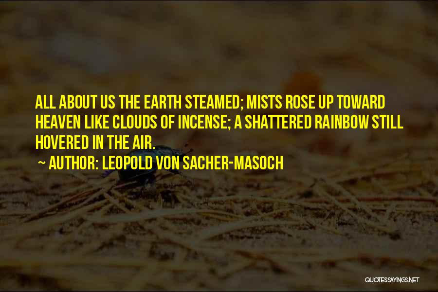 Leopold Von Sacher-Masoch Quotes 1167636