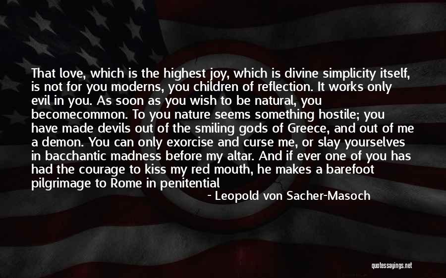 Leopold Von Sacher-Masoch Quotes 1316503