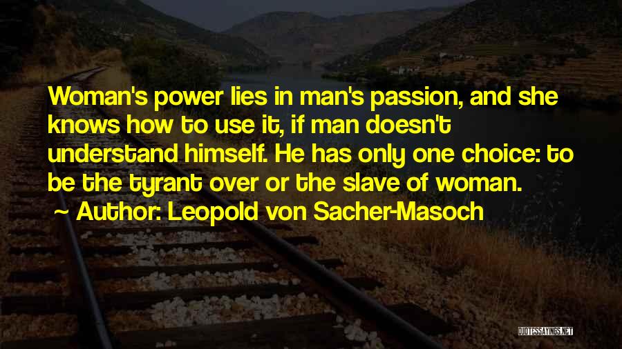 Leopold Von Sacher-Masoch Quotes 1412388