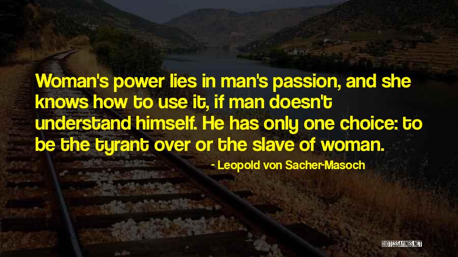 Leopold Von Sacher-Masoch Quotes 1412388