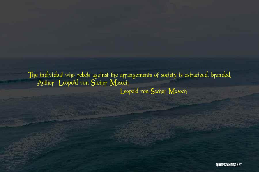 Leopold Von Sacher-Masoch Quotes 1760570