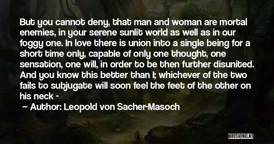 Leopold Von Sacher-Masoch Quotes 1819109
